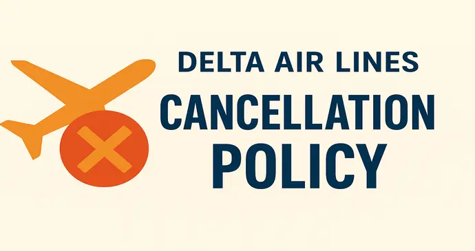 Delta Airlines Cancellation Policy
